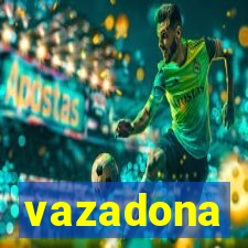 vazadona