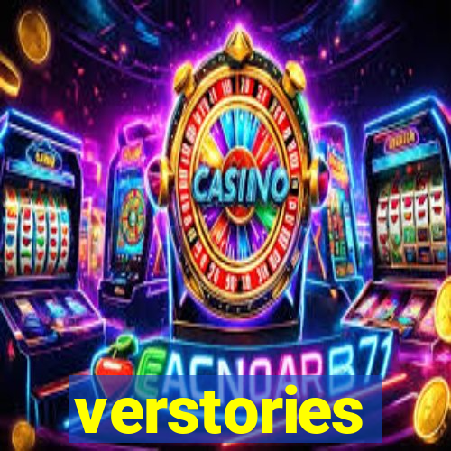 verstories