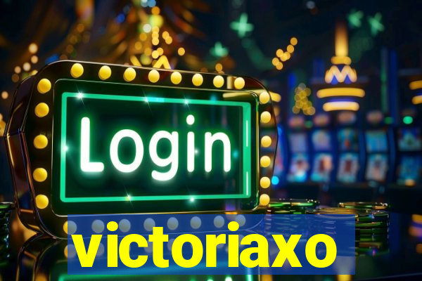 victoriaxo