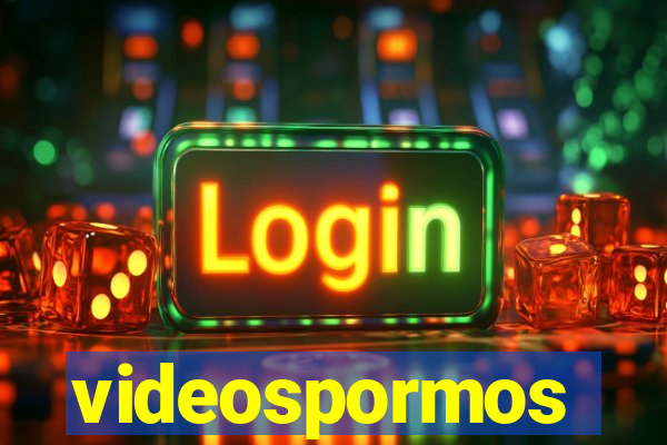 videospormos