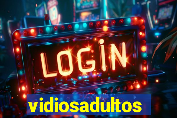 vidiosadultos