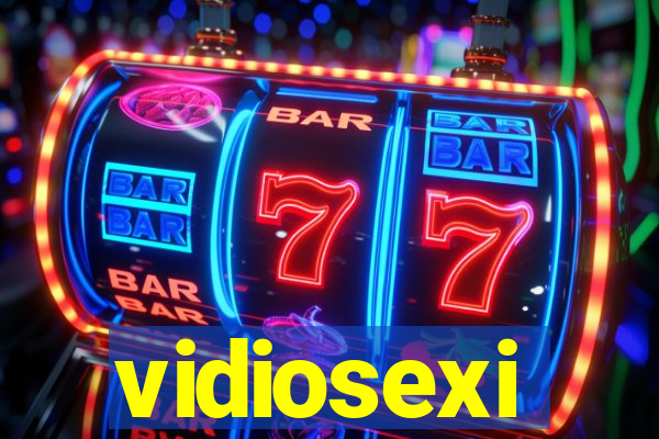 vidiosexi