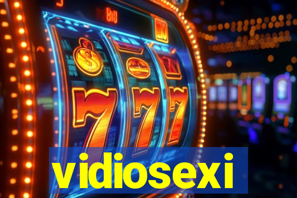 vidiosexi