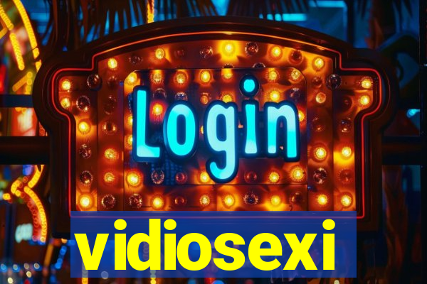 vidiosexi