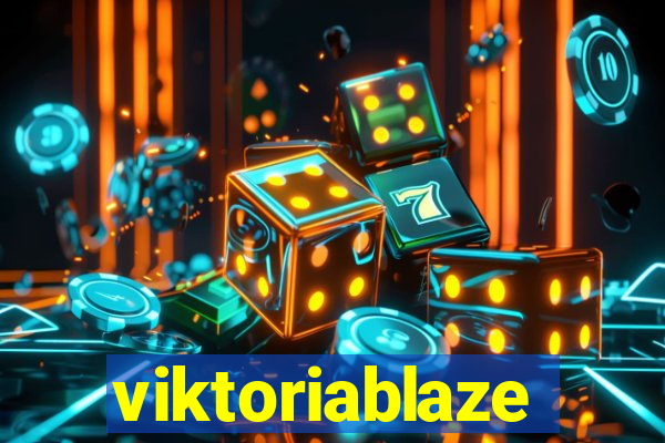 viktoriablaze