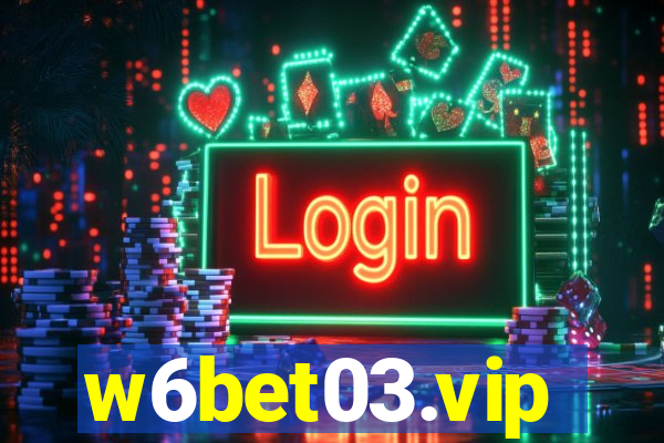 w6bet03.vip