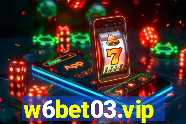 w6bet03.vip