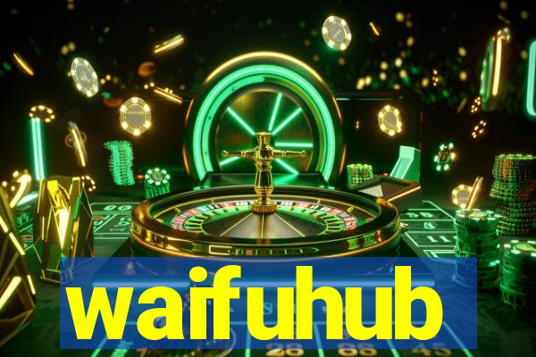 waifuhub