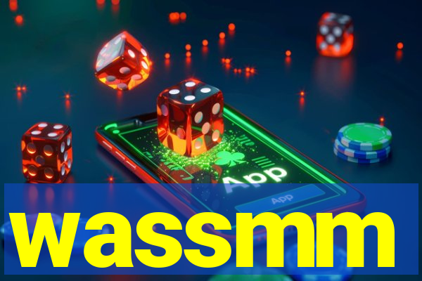 wassmm