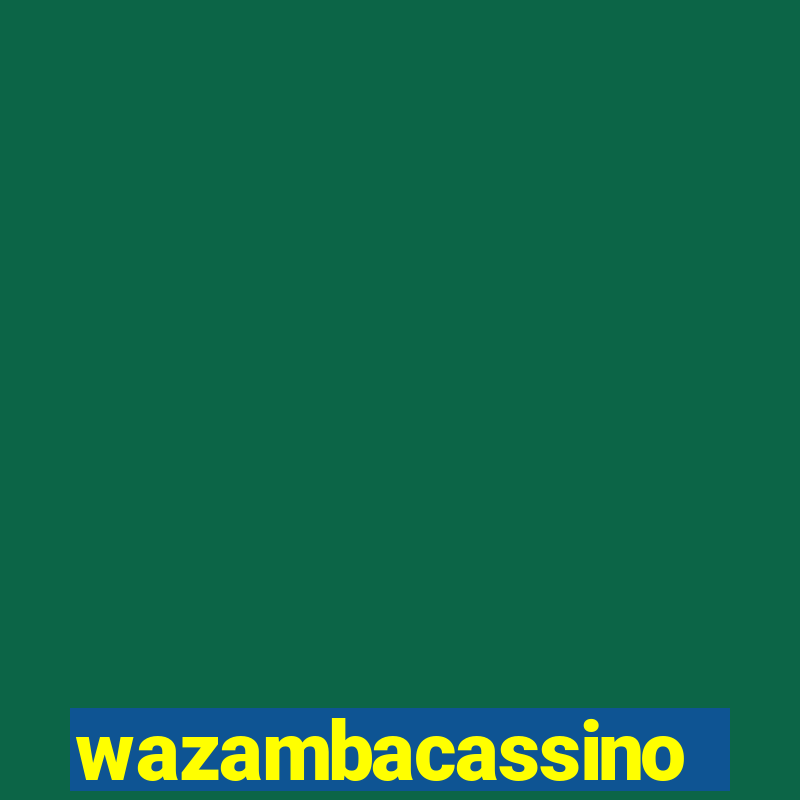 wazambacassino