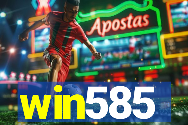 win585