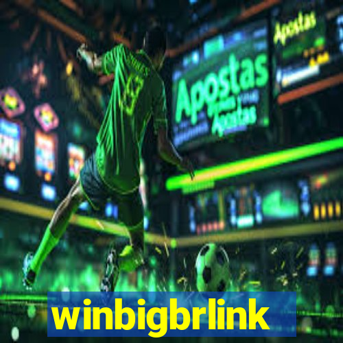 winbigbrlink