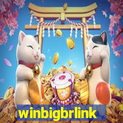 winbigbrlink