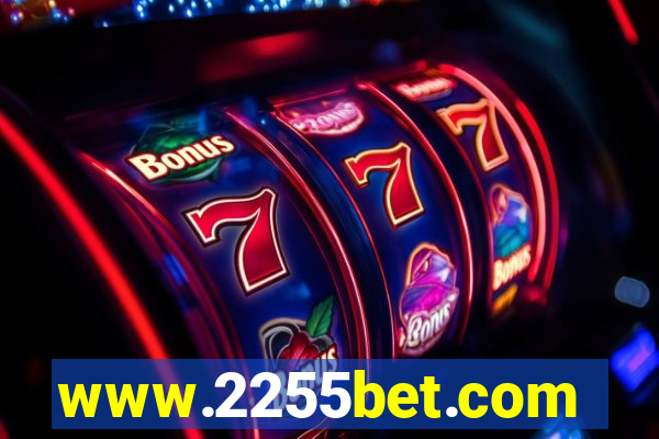 www.2255bet.com