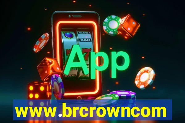 www.brcrowncom