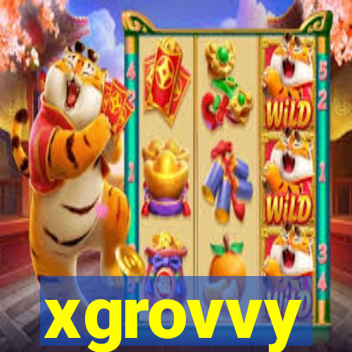 xgrovvy