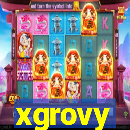 xgrovy