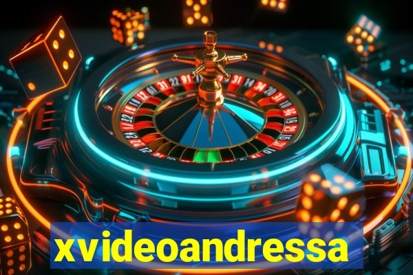 xvideoandressa