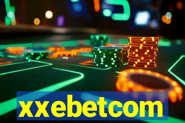 xxebetcom