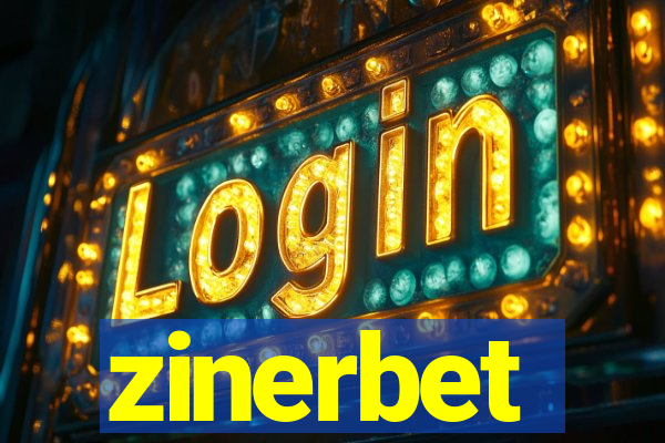 zinerbet