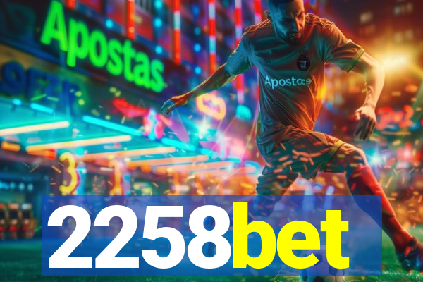 2258bet