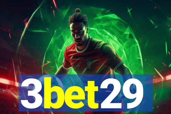 3bet29
