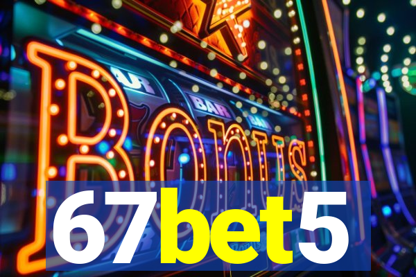 67bet5
