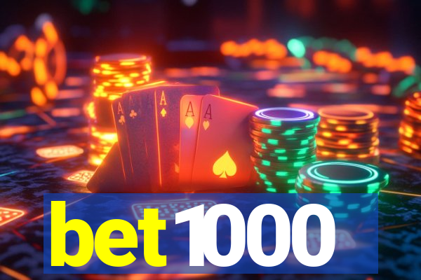 bet1000