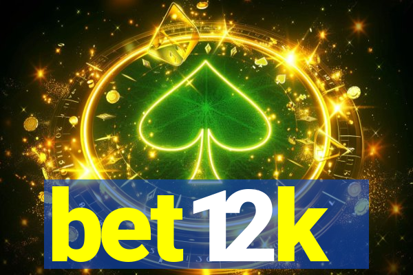 bet12k