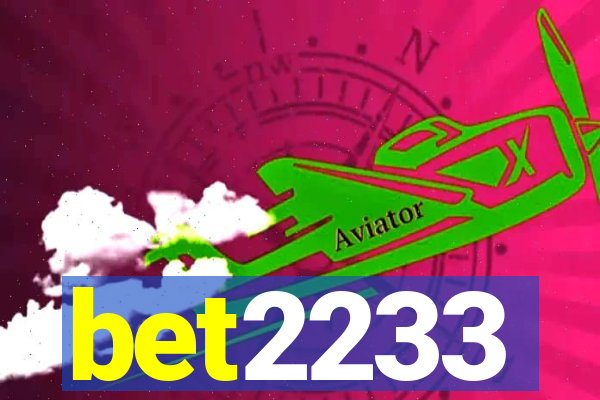bet2233