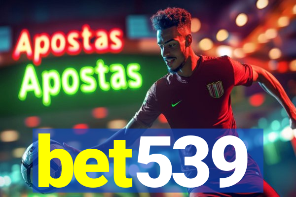 bet539
