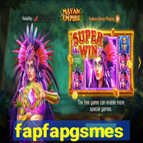 fapfapgsmes
