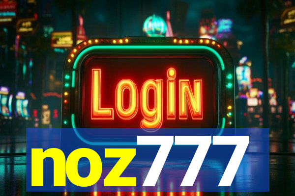 noz777