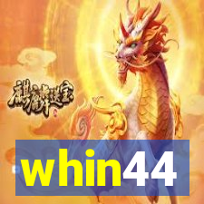 whin44