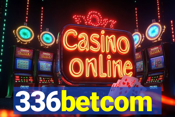 336betcom