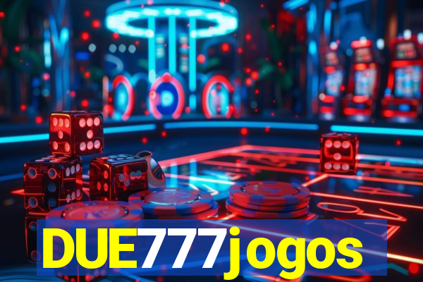 DUE777jogos