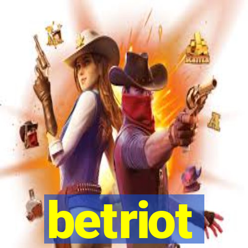 betriot