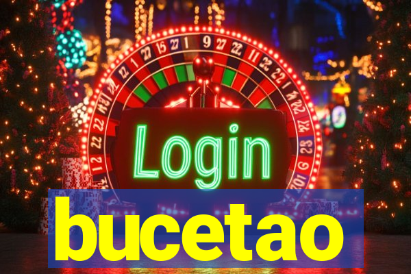 bucetao