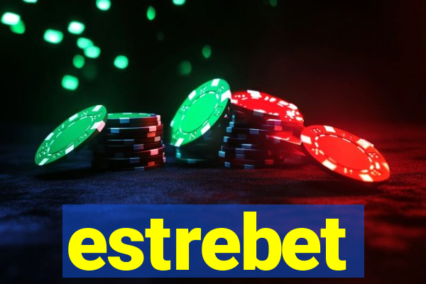 estrebet